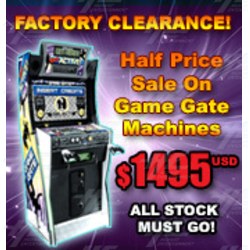 Factory Clearance - Half Price Sale on All Game Gate Machines!
